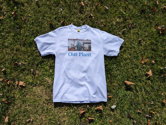 Our Plant T-Shirt